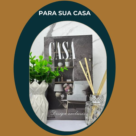 PARA SUA CASA